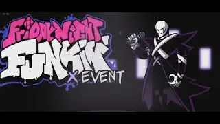 FNF X!Event! [NEW FULL WEEK] [HARD]