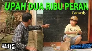 UPAH DUA RIBU PERAK - Kehidupan Random Part 4