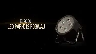 Euro DJ LED PAR-512 RGBWAU