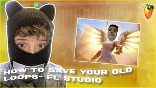HOW TO SAVE AND FLIP YOUR OLD LOOPS WITH NOAH MEJIA- FL STUDIO