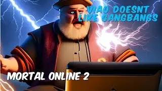 Mortal Online 2 - Viao doesnt like GangBangs
