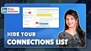 Protect Your Privacy: How to hide your connections list on LinkedIn 2024