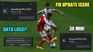 FIX/SOLVE UPDATE ISSUE IN PES 2021 MOBILE || NO DATA LOSS