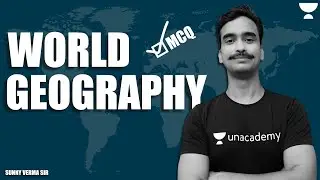 WORLD GEOGRAPHY MCQ    - NDA 2021 (SUNNY VERMA)