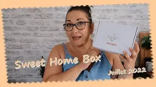 Sweet home box  ... Juillet 2022 ...