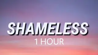Camila Cabello - Shameless 1 Hour Version