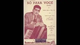 SÓ PARA VOCÊ ( BOLERO DE MÁRIO ZAN E MESSIAS GARCIA )