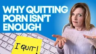 Recovery From Porn Addiction Takes More Than Just Quitting
