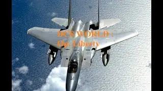 DCS : WORLD | Op. Liberty