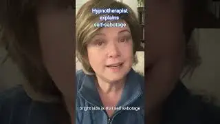Hypnotherapist explains self-sabotage