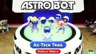 ASTRO BOT | Az-Tech Trail - Gorilla Nebula | Gameplay Walkthrough | PS5