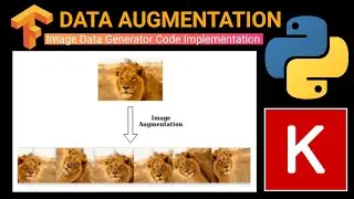 Data Augmentation - (Image Augmentation with Image Data Generator) - Deep Learning Series - Part 7
