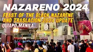 NAZARENO 2024 | Feast of The Black Nazarene In Quiapo & Traslacion 2024 Update In Quirino Grandstand