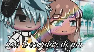Non ti scordar di me 🥀💭//ep 9// Gacha life ITA 🇮🇹