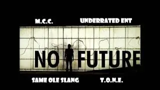 T.O.N.E feat. Same Ole Slang 