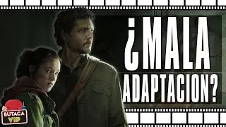¿THE LAST OF US ES UNA MALA ADAPTACION? El PROBLEMA de las ADAPTACIONES de VIDEOJUEGOS