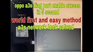 oppo a3s diag port enable 100% success new and world first solution  || oppo country unlock