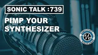 Sonic TALK 739 - Hainbach's Fluss, New Moog Knobs, File Management