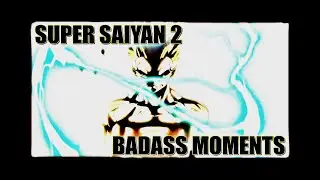 SUPER SAIYAN 2 - BADASS MOMENTS | DBZ ORIGINAL SOUNDTRACK