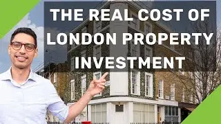 The Real Cost of buying a property in the uk (Buy To Let In London)