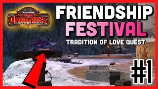 WHO IS DONG THIS? | Tradition of Love Quest [Friendship Festival] - School of Dragons (SoD) Gameplay