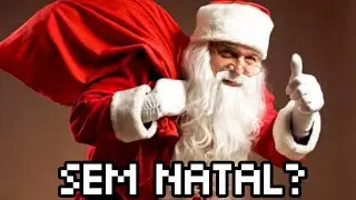 VÃO PROIBIR O NATAL?!