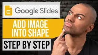 How to Add Image Into Shape on Google Slides | Step by Step Google Slides Tutorial