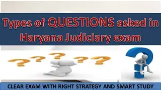 Types of Questions that can be asked in Haryana judiciary Preliminary exam|| Haryana judiciary 2021