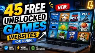 45 FREE Unblocked Games Websites 2026 FOR SCHOOL **NEW**