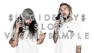 $UICIDEBOY$ TYPE SLOW VOCAL SAMPLE TUTORIAL ( Fl studio )