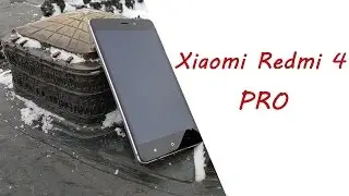 Xiaomi redmi 4 pro 32Gb ( PRIME) Распаковка достойного смартфона!
