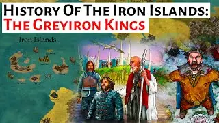 The Iron Kings & Rise oF House Hoare | Iron Islands History | House Of The Dragon History & Lore