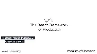 Tutorial Next JS Indonesia #12 - Custom Error