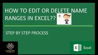 Session112 - How to Edit Or Delete Name Ranges in MS Excel??