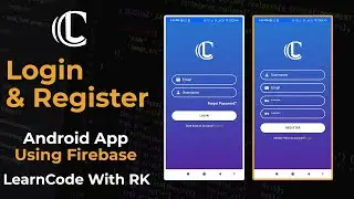 Login & Register Android App Using Firebase | Android Studio Authentication Firebase Auth