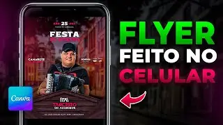 Como Fazer um Flyer de Piseiro Incrível usando o Canva no Celular