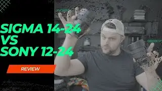 Sigma 14-24 vs Sony 12-24