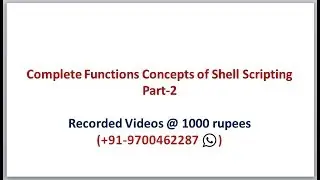 Complete Functions Concepts of Shell Scripting  | Functions of Shell scripting Part-2