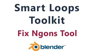 Smart Loops Toolkit - Fix ngons Tool