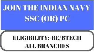 Join The Indian Navy | SSC | PC | For All Engineering Branches