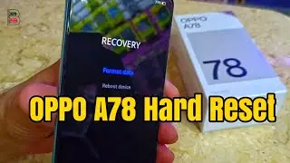 طريقة فورمات هاتف اوبو a78 المغلق بنمط الشاشة How to hard reset oppo a78 pattern lock, factory reset