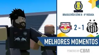 COM PUDIM DECISIVO, RB BRAGANTINO FAZ VIRADA EMOCIONANTE CONTRA O SANTOS • Melhores Momentos GW8