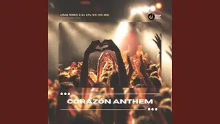 Corazon Anthem