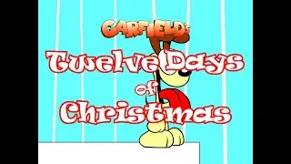 Garfield's 12 Days of Christmas *Day Six* (REMASTERED HD)