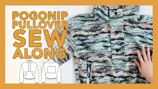 The Pogonip Pullover Sew Along Tutorial