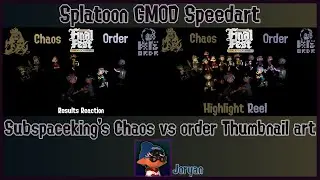 [Splatoon Gmod - Speedart] (Subspaceking's) Chaos vs Order thumbnails
