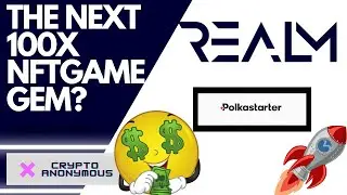 REALM - THE NEXT 100X NFTGAME ON POLKASTARTER?