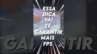 Como ter mais FPS 