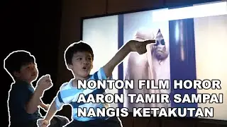 NONTON FILM HOROR AARON TAMIR SAMPAI NANGIS KETAKUTAN!!!!