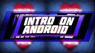 2D Intro made on Android!